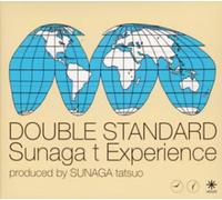 Sunaga T Experience - Double Standard