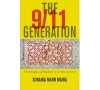 Sunaina Marr Maira The 9/11 Generation (Tascabile)