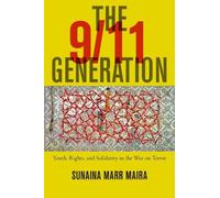 Sunaina Marr Maira The 9/11 Generation (Tascabile)