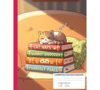Sunbeam Cat Composition Notebook | College Ruled | Cozy Writing Journal: Sleeping cat, books, and warm sunlight - Perfect aesthetic gift for writers and readers | 200 pages