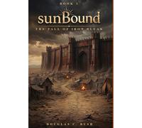 sunBound: The Fall of Iron Bleak