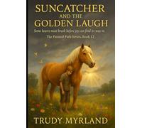 Suncatcher and the Golden Laugh: Book Twelve