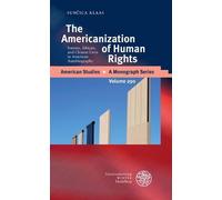 Suncica Klaas The Americanization of Human Rights (Copertina rigida)