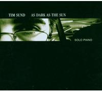 Sund,Tim - As Dark As the Sun