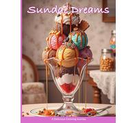 Sundae Dreams: A Delicious Coloring Journey