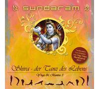 Sundaram - Shiva-der Tanz des Lebens