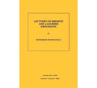 Sundaram Thangavelu Lectures on Hermite and Laguerre Expansions (Tascabile)