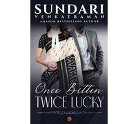 Sundari Venkatraman Once Bitten Twice Lucky (Tascabile)