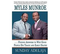 Sunday Adelaja Myles Munroe - Finding Answers To Why Good People Die (Tascabile)