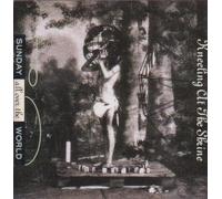 Sunday all over the World - Kneeling at the shrine (1991)