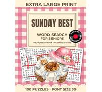 Sunday Best Word Search for Seniors: 100 Nostalgic Extra Large Print Puzzles in 30 Point Font About Sundays in the 1960s and 1970s with 10 Hidden Message Puzzles for Older Adults and Memory Care
