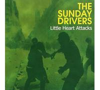 Sunday Drivers - LITTLE HEART ATTACKS