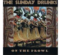 SUNDAY DRUNKS - ON THE PROWL