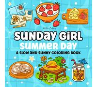 Sunday Girl: Summer Day - A Slow And Sunny Coloring Book