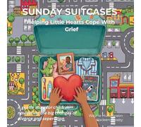 Sunday Suitcases: Helping Little Hearts Cope With Grief