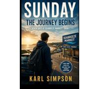 Sunday - The Journey Begins: Seven Days at Seabreeze Market - Book 1