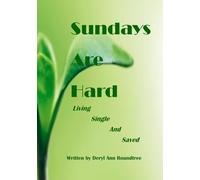Sundays Are Hard: Living Single And Saved