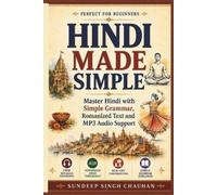 Sundeep Singh Chauhan Hindi Made Simple (Tascabile) Sanskrit-Hindi Flow