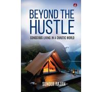 Sunder Rajan Beyond the Hustle (Tascabile)