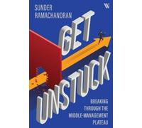 Sunder Ramachandran Get Unstuck (Tascabile)
