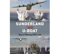 Sunderland vs U-boat: Bay of Biscay 1943-44