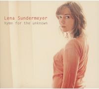 Sundermeyer,Lena - Hymn for the Unknown