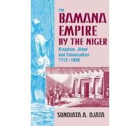 Sundiata A. K. Djata The Bamana Empire by the Niger (Copertina rigida)