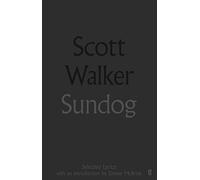Sundog: Selected Lyrics by Scott Walker