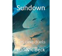 Sundown: Les cinq duels: 2