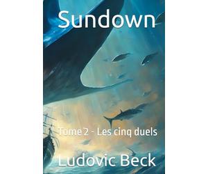 Sundown: Les cinq duels