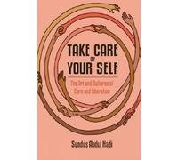 Sundus Abdul Hadi Take Care of Your Self (Tascabile)