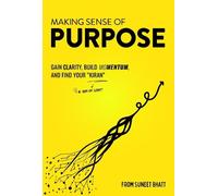Suneet Bhatt Making Sense of Purpose (Tascabile)