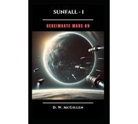 Sunfall - 1: Geheimakte Mars: 69