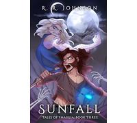 Sunfall: Tales of Ymahlia: Book Three
