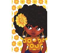Sunflower Queen: A Bright & Beautiful Blank Lined Notebook for Confident Black Girls & Women