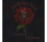 Sunflower Red - Living In The Straits