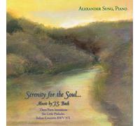 Sung, Alexander - Serenity For The Soul: Music Of J.S. Bach