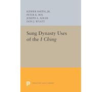 Sung Dynasty Uses of the I Ching (Princeton Legacy Library)