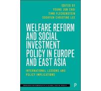 Sung-Hee Lee Welfare Reform and Social Investment Policy in E (Copertina rigida)