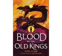 Sung-Il Kim Blood of the Old Kings (Copertina rigida) Bleeding Empire