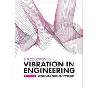 Sung Lee Norman Wereley Introduction to Vibration in Engineering (Tascabile)