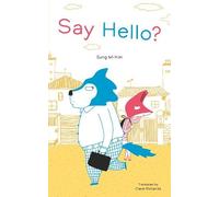 Sung Mi Kim Say Hello? (Copertina rigida)