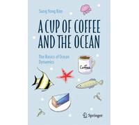 Sung Yong Kim A Cup of Coffee and the Ocean (Copertina rigida)