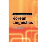 Sungdai Cho The Cambridge Handbook of Korean Linguistics (Tascabile)