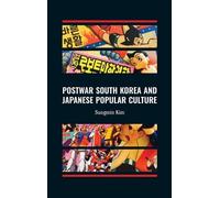 Sungmin Kim Postwar South Korea and Japanese Popular Culture (Copertina rigida)