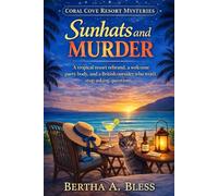 Sunhats and Murder: A tropical resort rebrand, a welcome party body, and a British outsider who won’t stop asking questions.