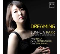Sunhwa Park Dreaming: Works by Women Composers (CD)