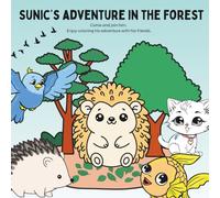 Sunic’s adventure in the forest: Enjoy coloring his adventure with his friends.