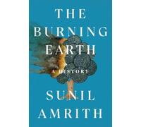 Sunil Amrith The Burning Earth (Copertina rigida)