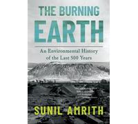 Sunil Amrith The Burning Earth (Tascabile)